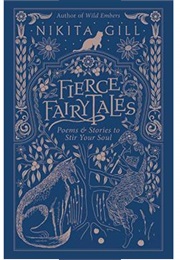 Fierce Fairytales (Nikita Gill)