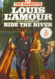 Ride the River (Louis Lamour)