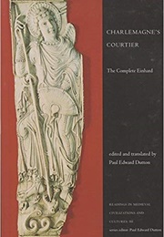 Charlemagne&#39;s Courtier: The Complete Einhard (Einhard)