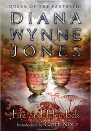 Fire and Hemlock (Diana Wynne Jones)