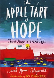 The Apple Tart of Hope (Sarah Moore Fitzgerald)