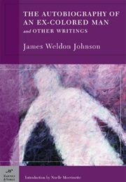 Autobiography of an Ex-Colored Man (James Weldon Johnson)