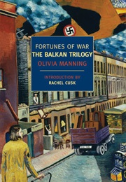 The Balkan Trilogy (Olivia Manning)