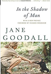 In the Shadow of Man (Jane Goodall)