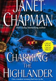 Charming the Highlander (Janet Chapman)