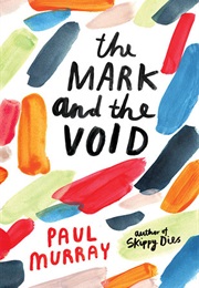The Mark and the Void (Paul Murray)