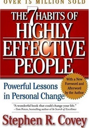 The Seven Habits of Highly Effective People (Steven R. Covey)