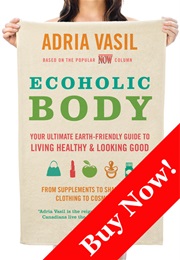 Ecoholic: Body (Adria Vasil)