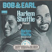 Bob &amp; Earl, Harlem Shuffle