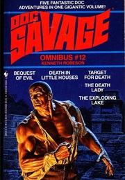 Doc Savage Omnibus #12: Bequest of Evil\Death in Little Houses\Target for Death\The Death Lady\The E (Kenneth Robeson)