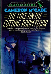 The Face on the Cutting Room Floor (Cameron Mc Cabe)