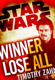 Winner Lose All--A Lando Calrissian Tale