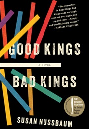 Good Kings Bad Kings (Susan Nussbaum)