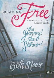 Breaking Free (Beth Moore)