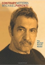 Contrary Notions (Michael Parenti)