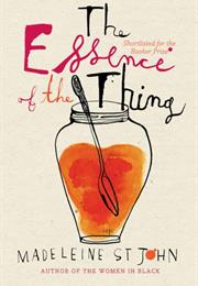 Madeleine St John: Essence of the Thing