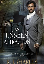 An Unseen Attraction (KJ Charles)