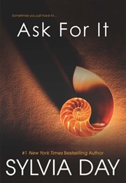 Ask for It (Sylvia Day)