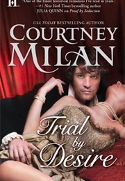 Trial by Desire (Courtney Milan)
