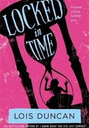 Locked in Time (Lois Duncan)