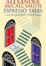Espresso Tales (Alexander McCall Smith)