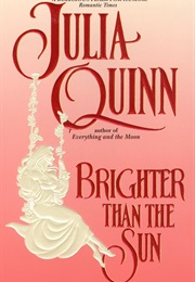 Brighter Than the Sun (Julia Quinn)