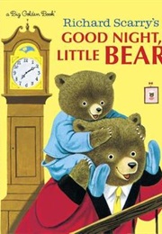Good Night, Little Bear (Patsy Scarry)