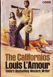 The Californios (Louis L&#39;amour)