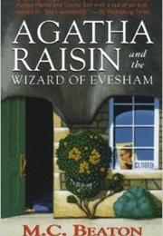 Agatha Raisin and the Wizard of Evesham (M.C. Beaton)