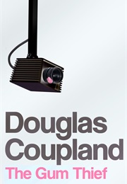 The Gum Thief (Douglas Coupland)