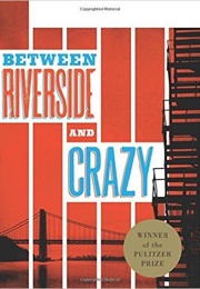 Between Riverside and Crazy (2015) (Stephen Adly Guirgis)