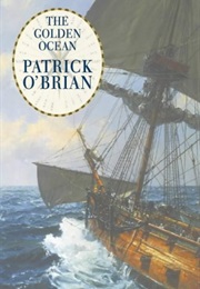 The Golden Ocean (Patrick O&#39;Brien)