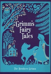 Grimm&#39;s Fairy Tales (The Brothers Grimm)