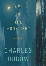 Girl in the Moonlight (Charles Dubow)