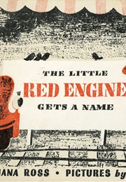 The Little Red Engine Gets a Name (Diana Ross)