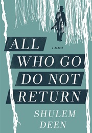 All Who Go Do Not Return (Deen)