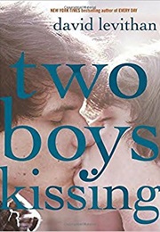 Two Boys Kissing (David Levithan)