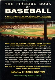 The Fireside Book of Baseball (Editor Charles Einstein)