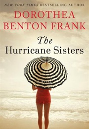 Hurricane Sisters (Dorothea Benton Frank)