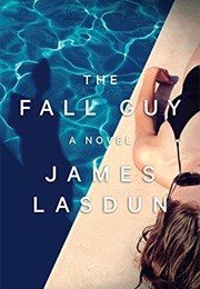 The Fall Guy (James Lasdun)