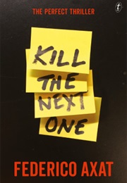 Kill the Next One (Federico Axat)
