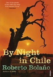 By Night in Chile (Roberto Bolano)