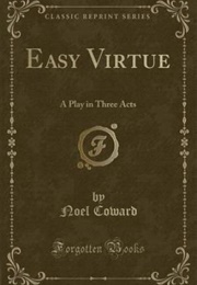 Easy Virtue (Noel Coward)