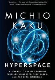 Hyperspace: A Scientific Odyssey Through Parallel Universes, Time Warp
