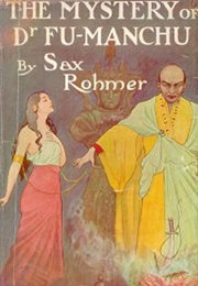 The Mystery of Dr. Fu-Manchu (Sax Rohmer)
