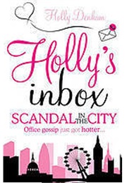 Holly&#39;s Inbox: Scandal in the City (Holly Denham)