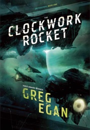 The Clockwork Rocket (Greg Egan)