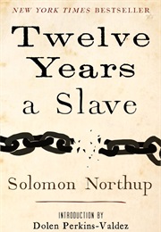 12 Years a Slave (Solomon Northrup)