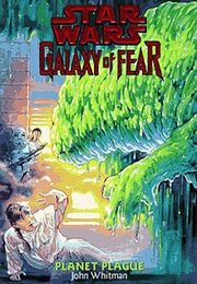 Galaxy of Fear : Planet Plague (John Whitman)
