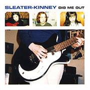 Sleater-Kinney- Dig Me Out